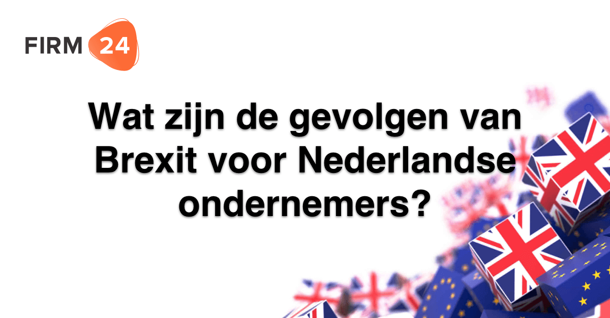 Gevolgen Brexit voor Nederlandse ondernemers